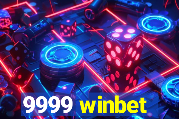 9999 winbet